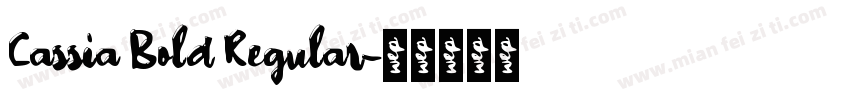 Cassia Bold Regular字体转换